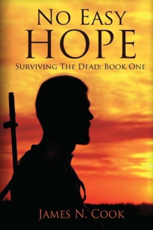 Book cover for "No Easy Hope" by James N Cook