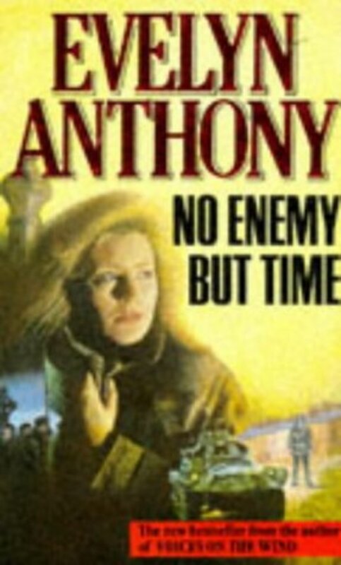Book cover for "No Enemy But Time / A Place to Hide" by Evelyn Anthony