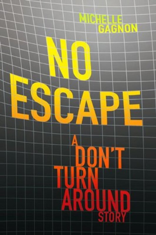 Book cover for "No Escape" by Michelle Gagnon