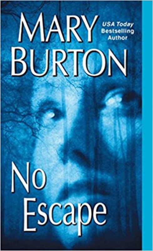 Book cover for "No Escape" by Mary Burton