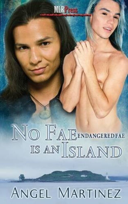 Book cover for "No Fae Is An Island" by Angel Martinez
