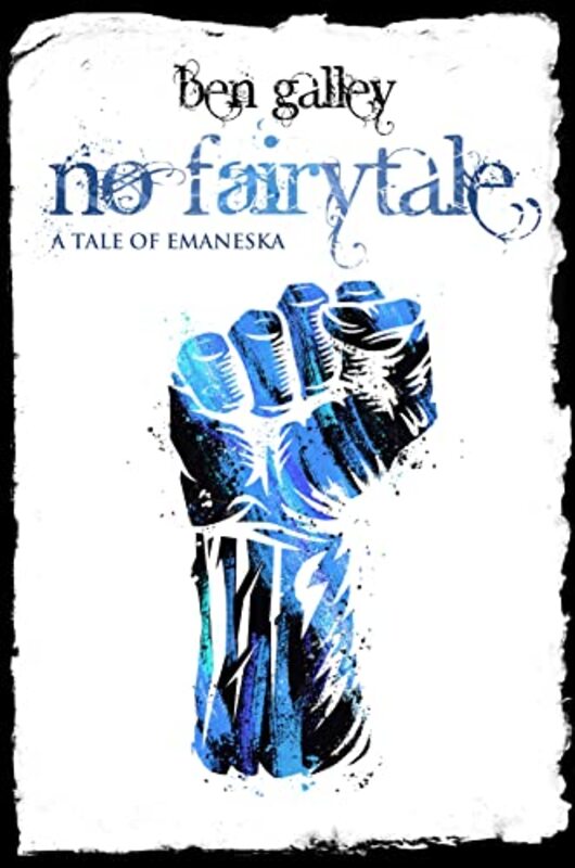 Book cover for "No Fairytale" by Ben Galley