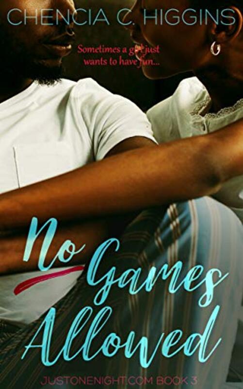 Book cover for "No Games Allowed" by Chencia C Higgins