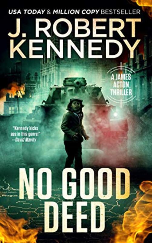 Book cover for "No Good Deed" by J Robert Kennedy