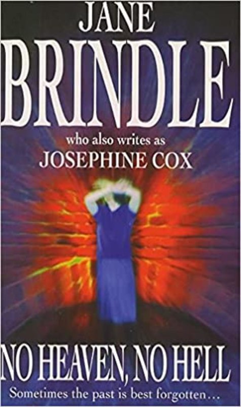 Book cover for "No Heaven No Hell" by Josephine Cox
