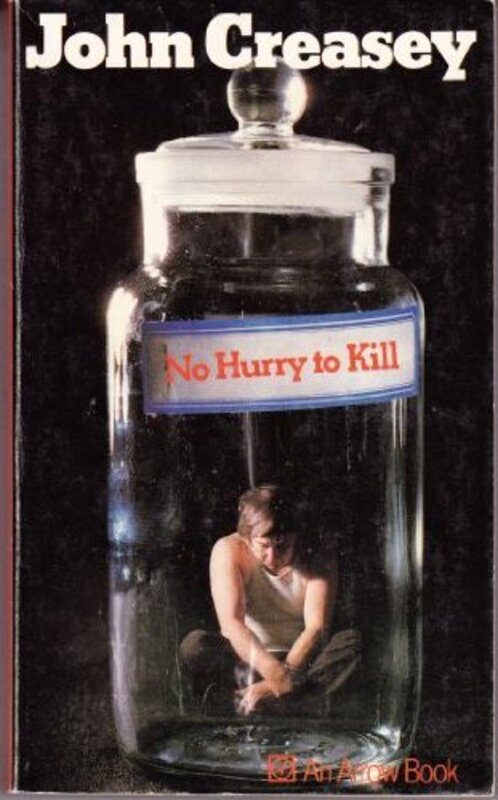 Book cover for "No Hurry to Kill" by John Creasey