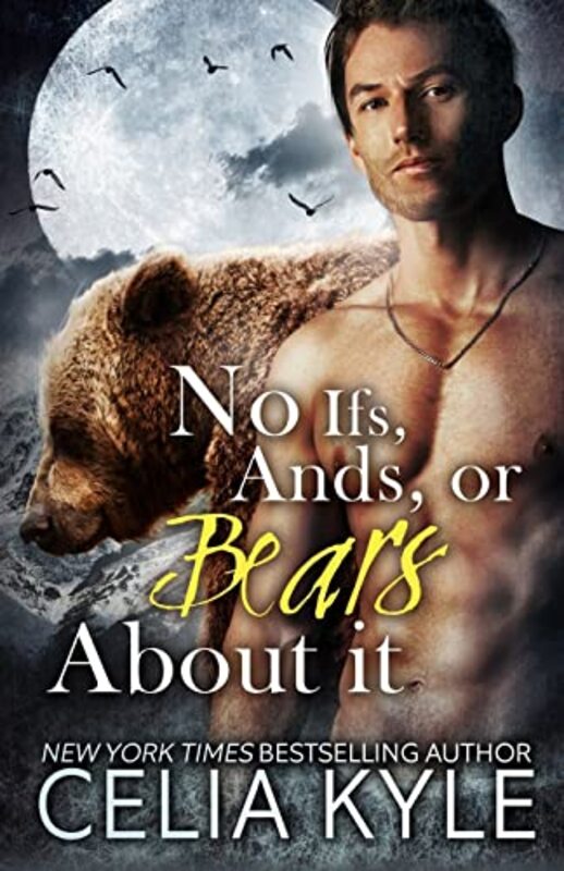 Book cover for "No Ifs, Ands, or Bears about It" by Celia Kyle