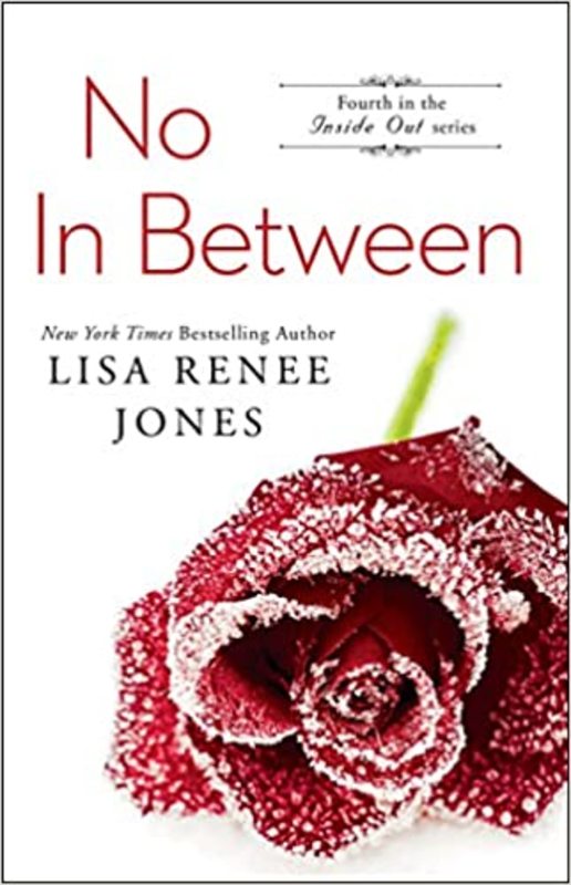 Book cover for "No In Between" by Lisa Renee Jones