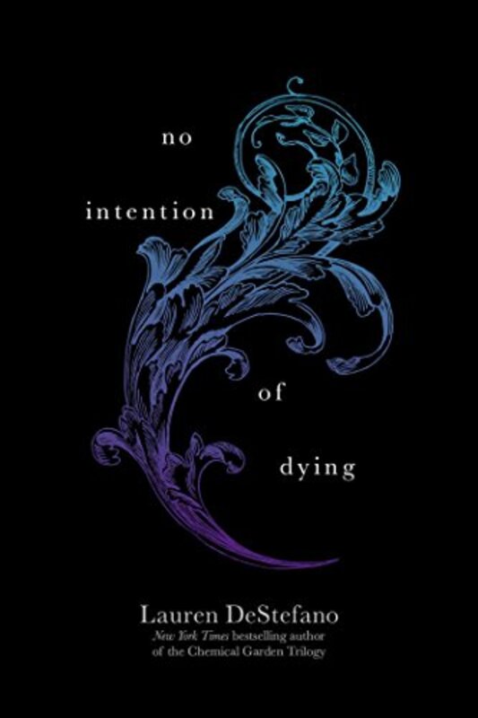 Book cover for "No Intention of Dying" by Lauren DeStefano