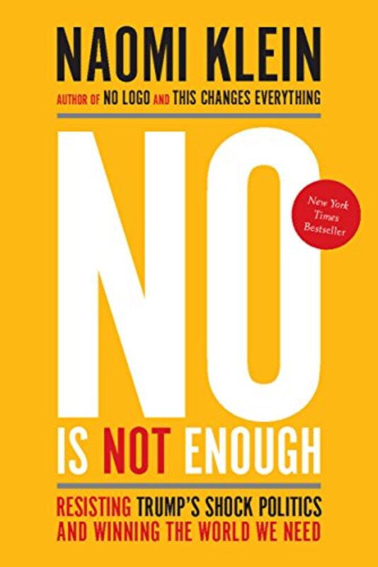 Book cover for "No Is Not Enough" by Naomi Klein