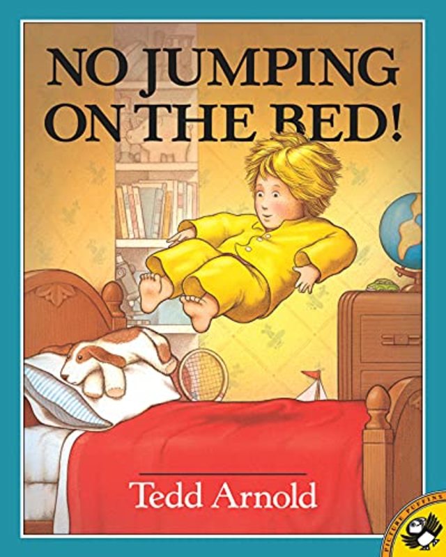 Book cover for "No Jumping on the Bed" by Tedd Arnold