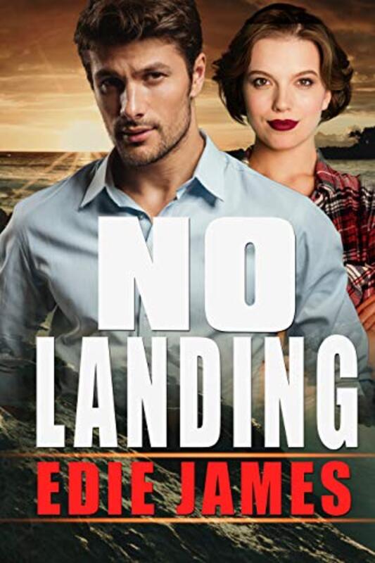 Book cover for "No Landing" by Edie James