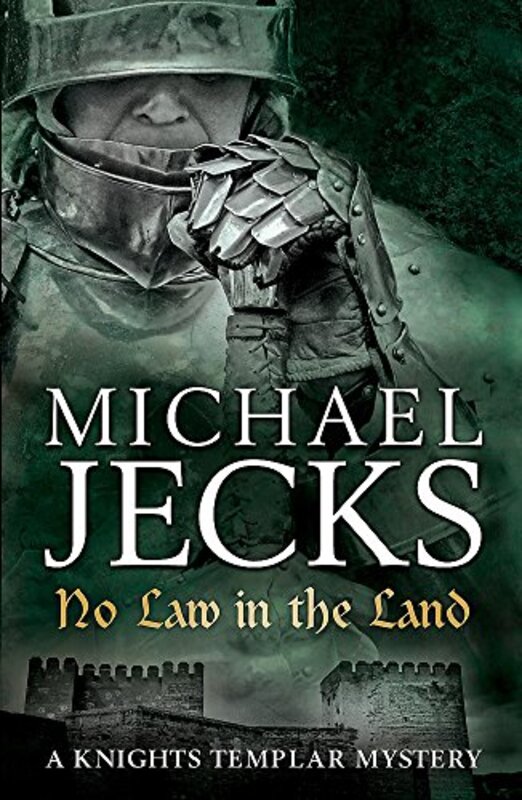Book cover for "No Law in the Land" by Michael Jecks