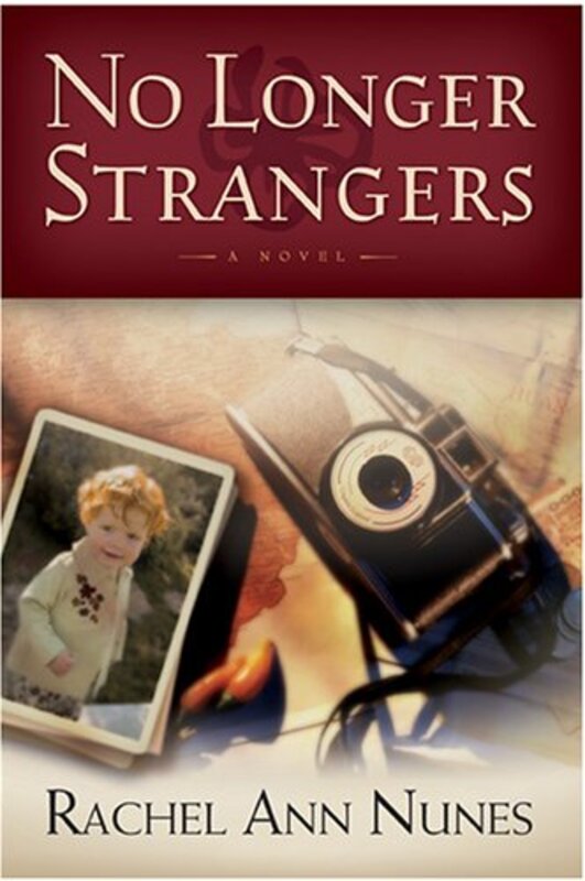 Book cover for "No Longer Strangers" by Rachel Ann Nunes