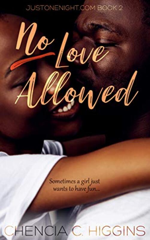 Book cover for "No Love Allowed" by Chencia C Higgins