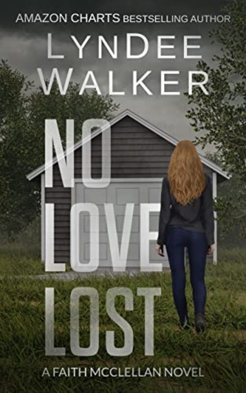 Book cover for "No Love Lost" by LynDee Walker