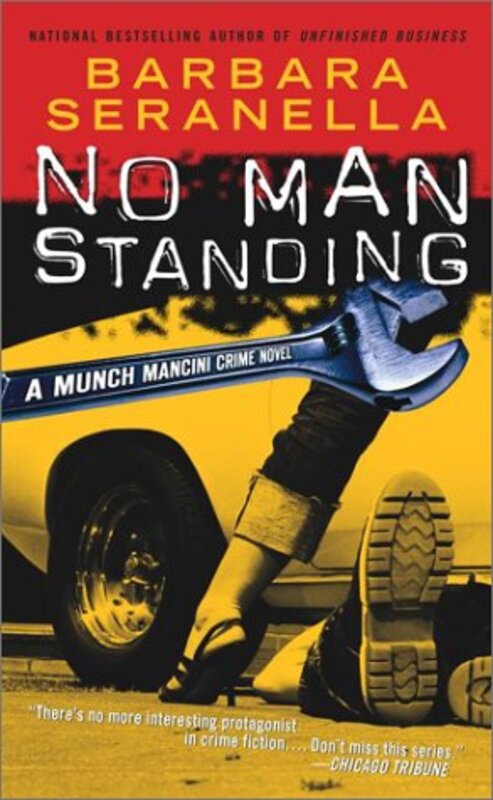 Book cover for "No Man Standing" by Barbara Seranella