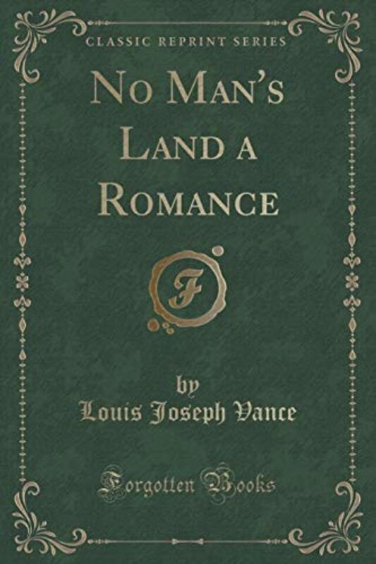 Book cover for "No Man's Land a Romance" by Louis Joseph Vance