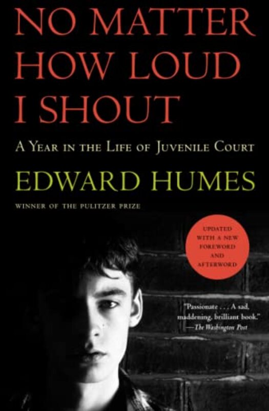 Book cover for "No Matter How Loud I Shout" by Edward Humes