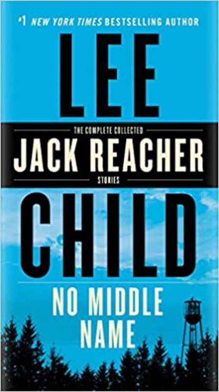 Book cover for "No Middle Name" by Lee Child
