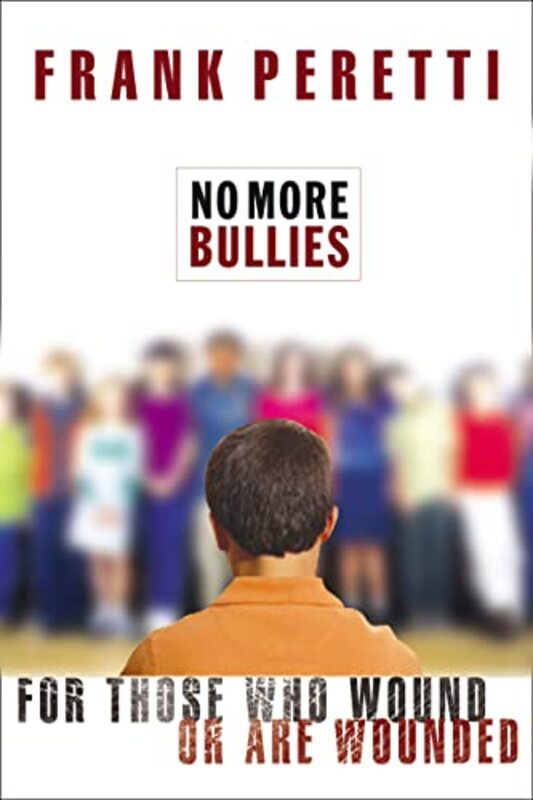 Book cover for "No More Bullies" by Frank E Peretti