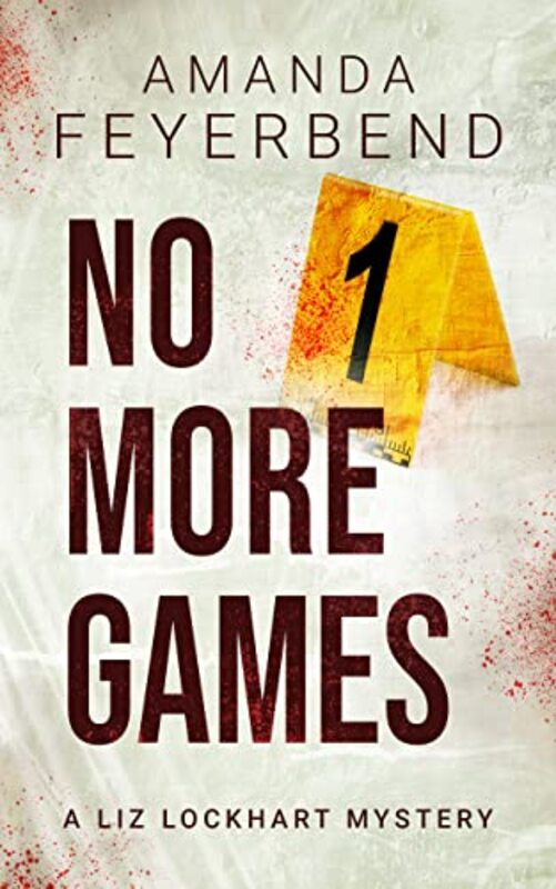 Book cover for "No More Games" by Amanda Feyerbend
