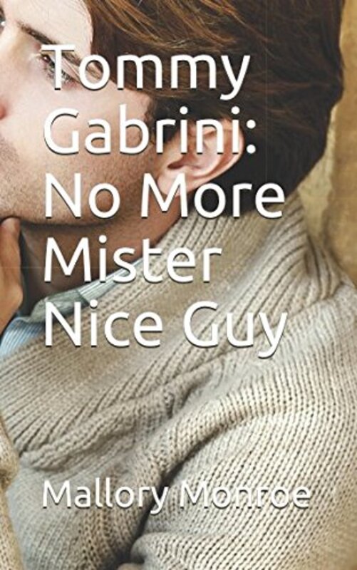 Book cover for "No More Mister Nice Guy" by Mallory Monroe