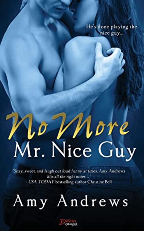 Book cover for "No More Mr. Nice Guy" by Amy Andrews