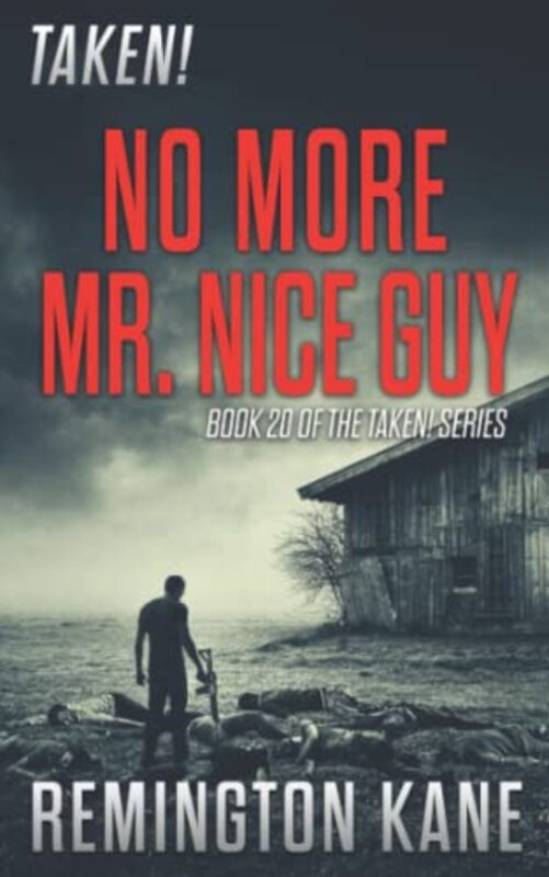 Book cover for "No More Mr. Nice Guy" by Remington Kane