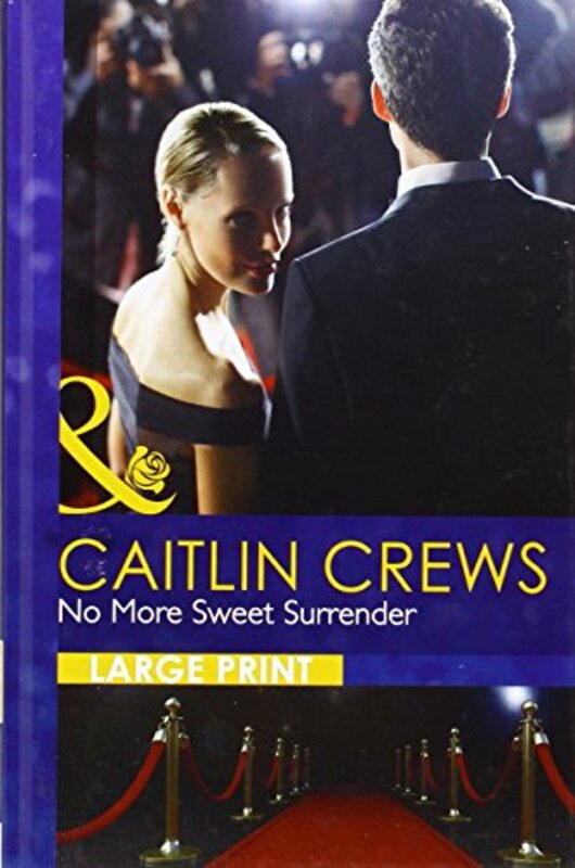 Book cover for "No More Sweet Surrender" by Caitlin Crews
