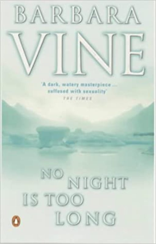 Book cover for "No Night Is Too Long" by Barbara Vine