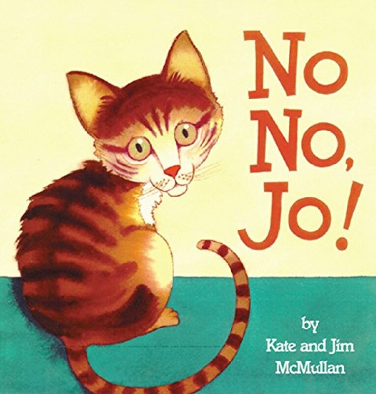 Book cover for "No No, Jo!" by Kate McMullan