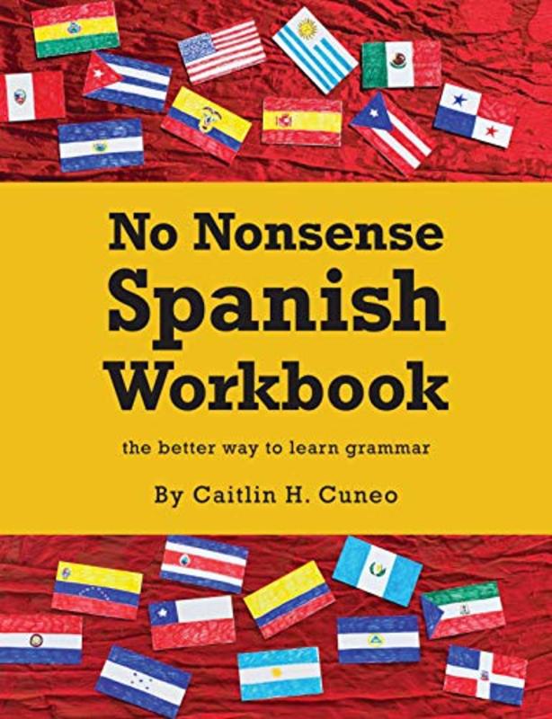 Book cover for "No Nonsense Spanish Workbook" by Caitlin Cuneo