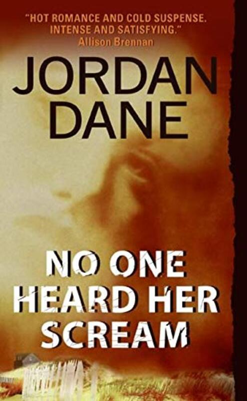 Book cover for "No One Heard Her Scream" by Jordan Dane