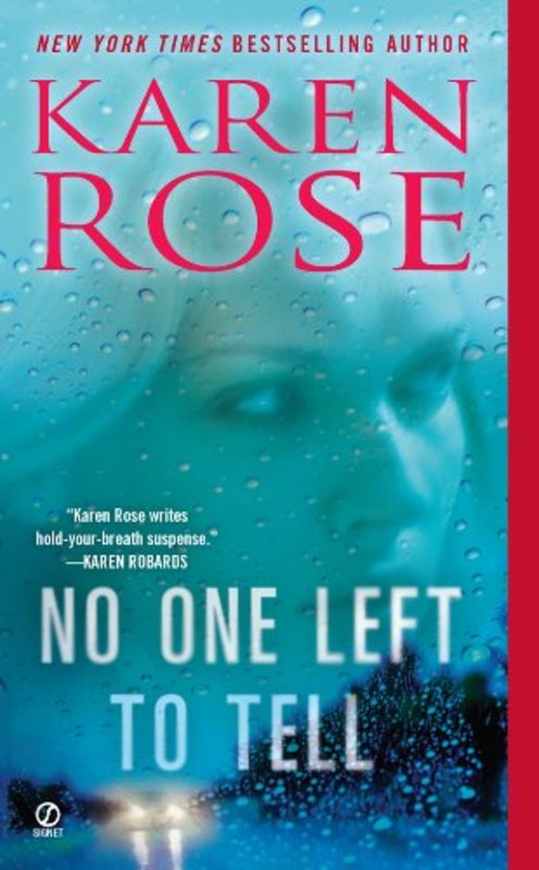 Book cover for "No One Left to Tell" by Karen Rose