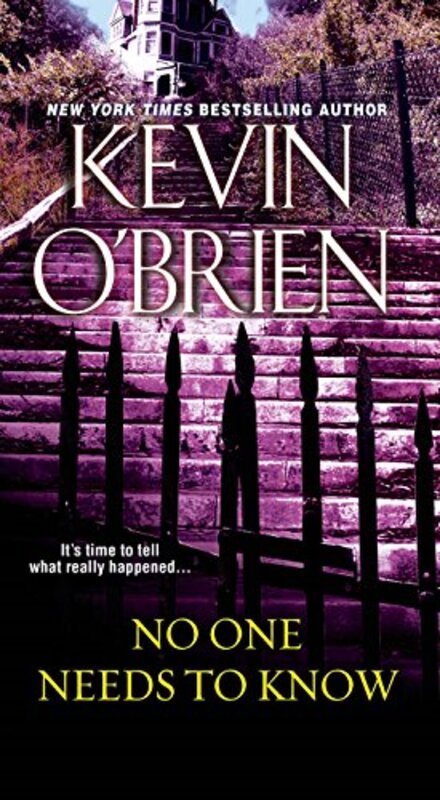 Book cover for "No One Needs To Know" by Kevin O'Brien