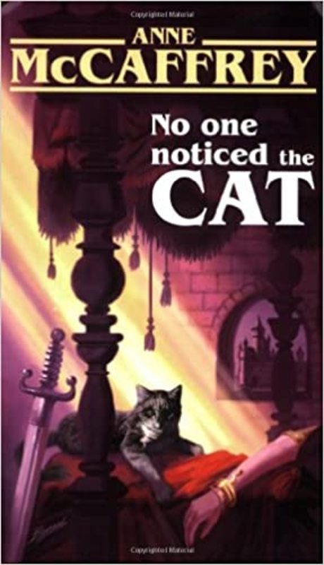 Book cover for "No One Noticed the Cat" by Anne McCaffrey