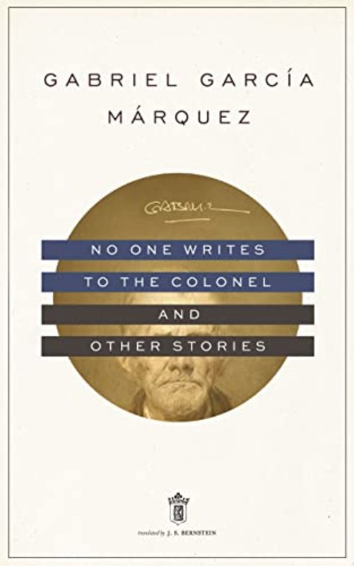 Book cover for "No One Writes to the Colonel, and Other Stories" by Gabriel Garcia Marquez