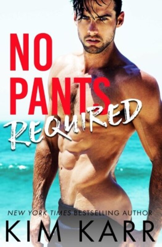 Book cover for "No Pants Required" by Kim Karr