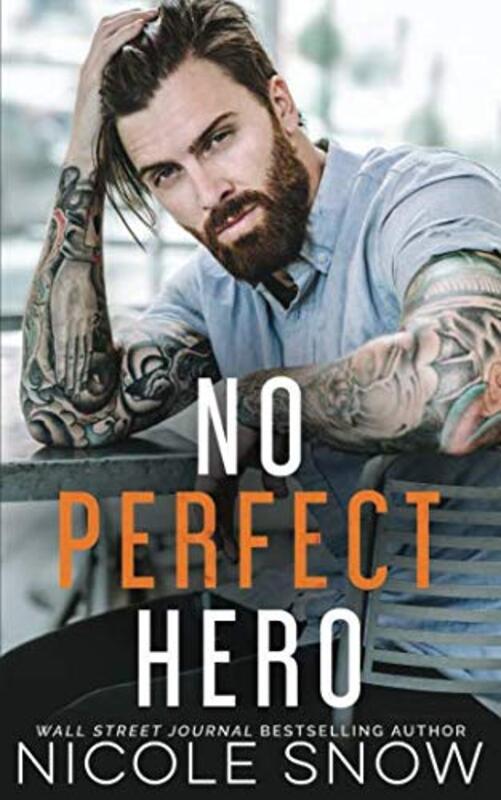 Book cover for "No Perfect Hero" by Nicole Snow