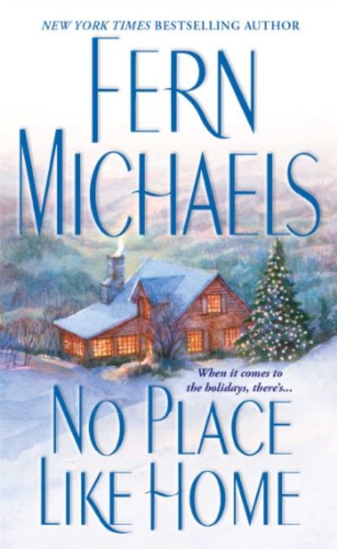 Book cover for "No Place Like Home" by Fern Michaels