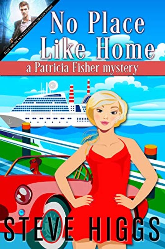 Book cover for "No Place Like Home" by Steve Higgs