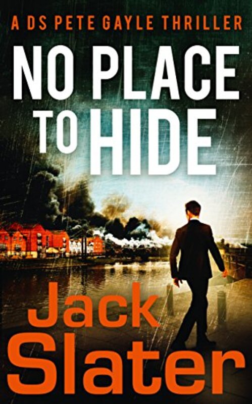 Book cover for "No Place to Hide" by Jack Slater