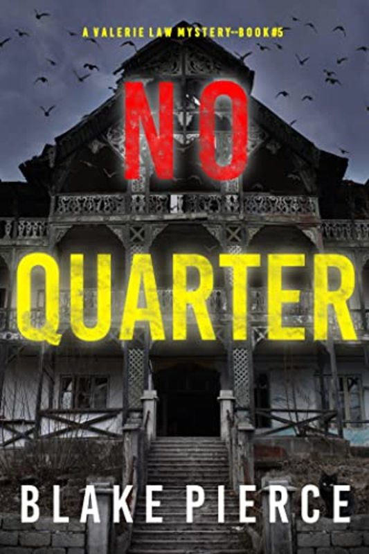 Book cover for "No Quarter" by Blake Pierce