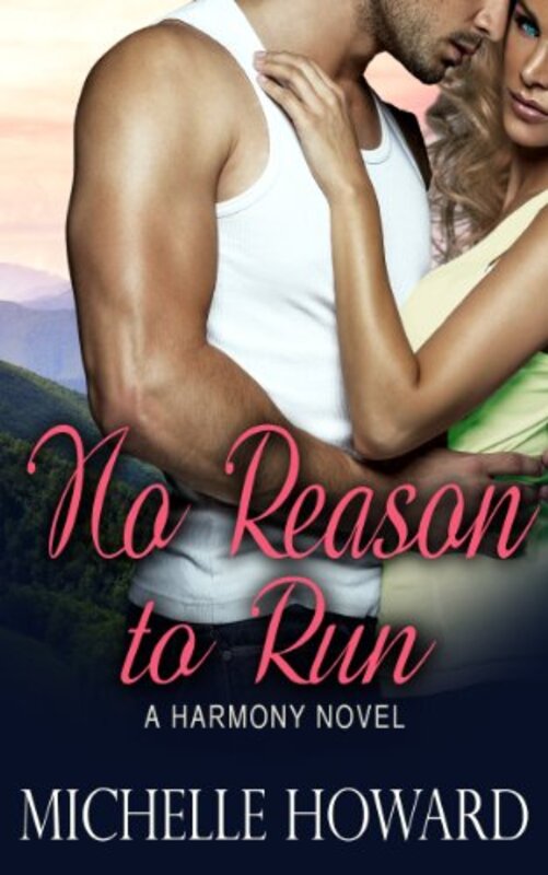 Book cover for "No Reason to Run" by Michelle Howard