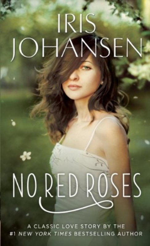 Book cover for "No Red Roses" by Iris Johansen