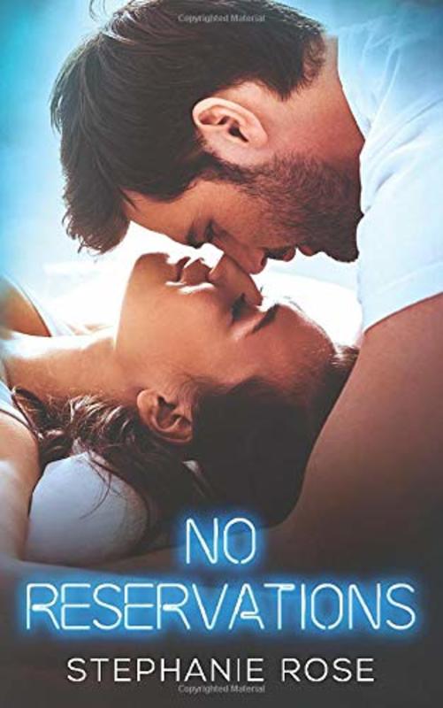 Book cover for "No Reservations" by Stephanie Rose