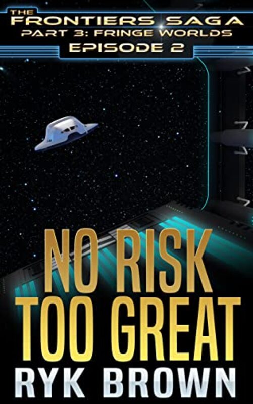 Book cover for "No Risk Too Great" by Ryk Brown