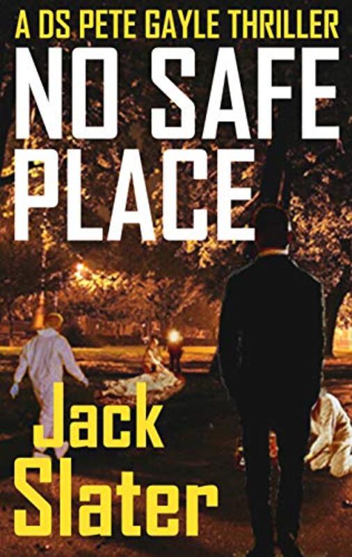 Book cover for "No Safe Place" by Jack Slater