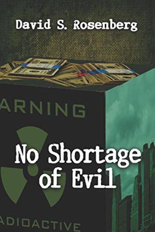 Book cover for "No Shortage of Evil" by David S Rosenberg